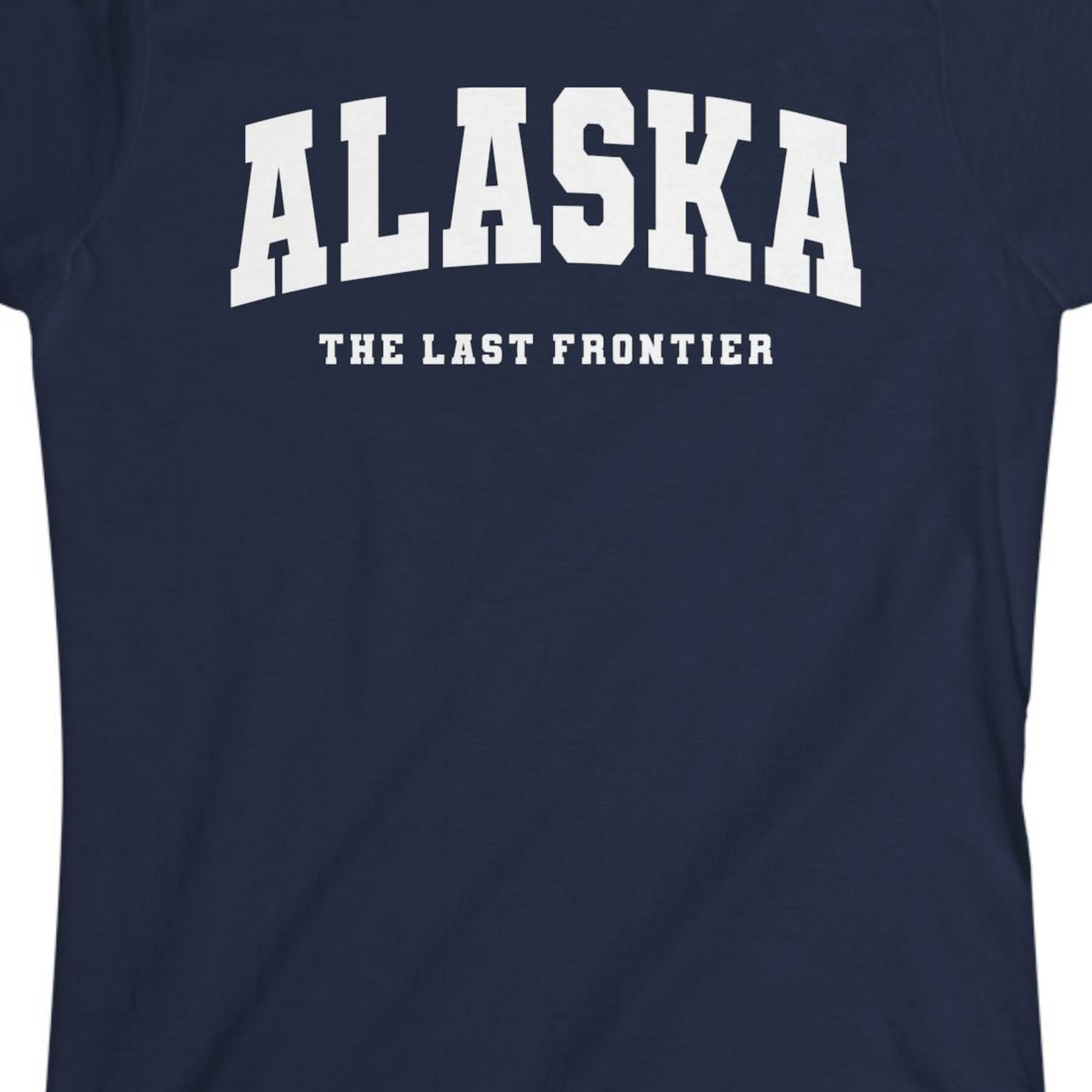 Alaska The Last Frontier Bold Collegiate Vintage State Pride Shirt — Ladies Tee Ladies T-Shirt – Alaska Cruise Shirts Close Up