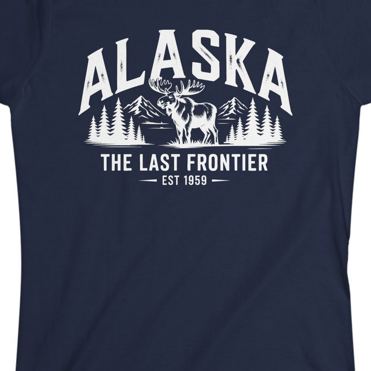 Alaska The Last Frontier Moose Mountain Wilderness Graphic Shirt — Ladies Tee Ladies T-Shirt – Alaska Cruise Shirts Close Up