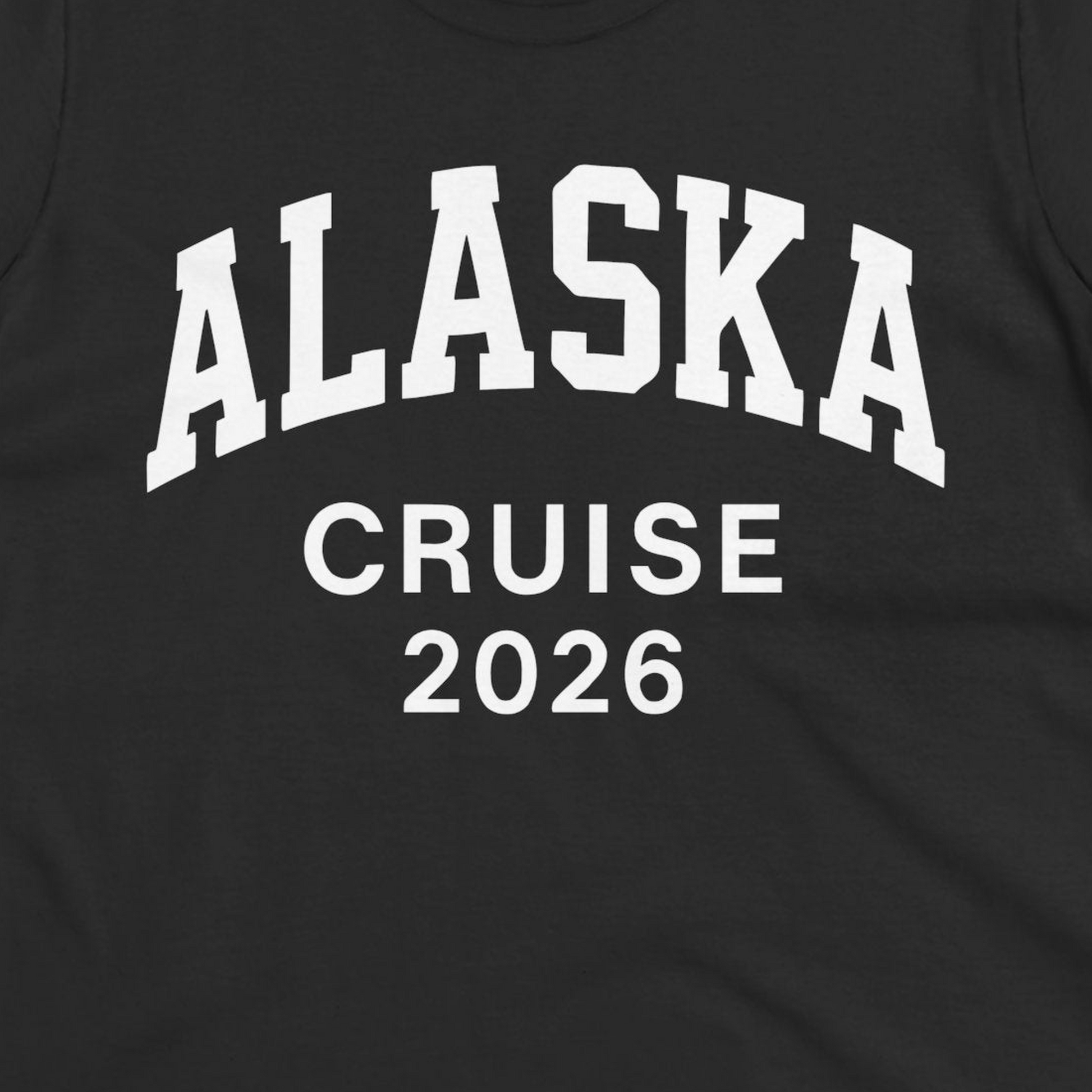 Alaska Cruise 2026 Bold Collegiate Vacation Travel Shirt — Ladies Tee Ladies T-Shirt – Alaska Cruise Shirts Close Up