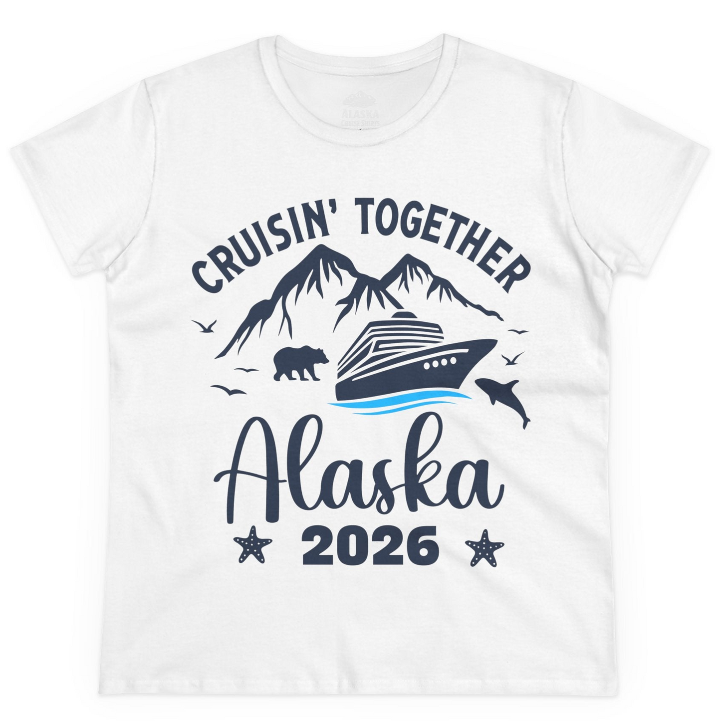 Alaska Cruise Adventure 2026 Shirt Ladies T-Shirt – White – Alaska Cruise Shirts