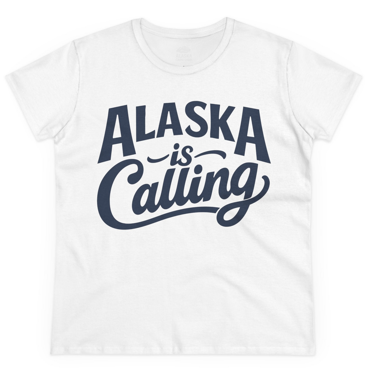 Alaska Is Calling Shirt Ladies T-Shirt – White – Alaska Cruise Shirts