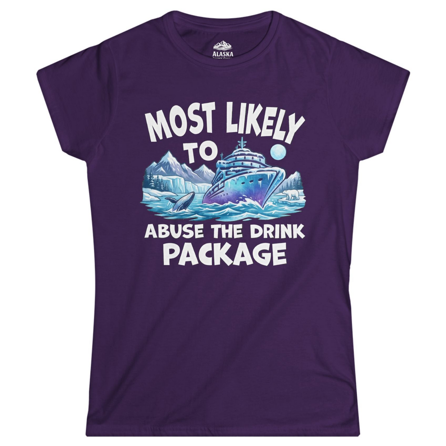 Funny Alaska Cruise Shirt Ladies T-Shirt – Purple – Alaska Cruise Shirts