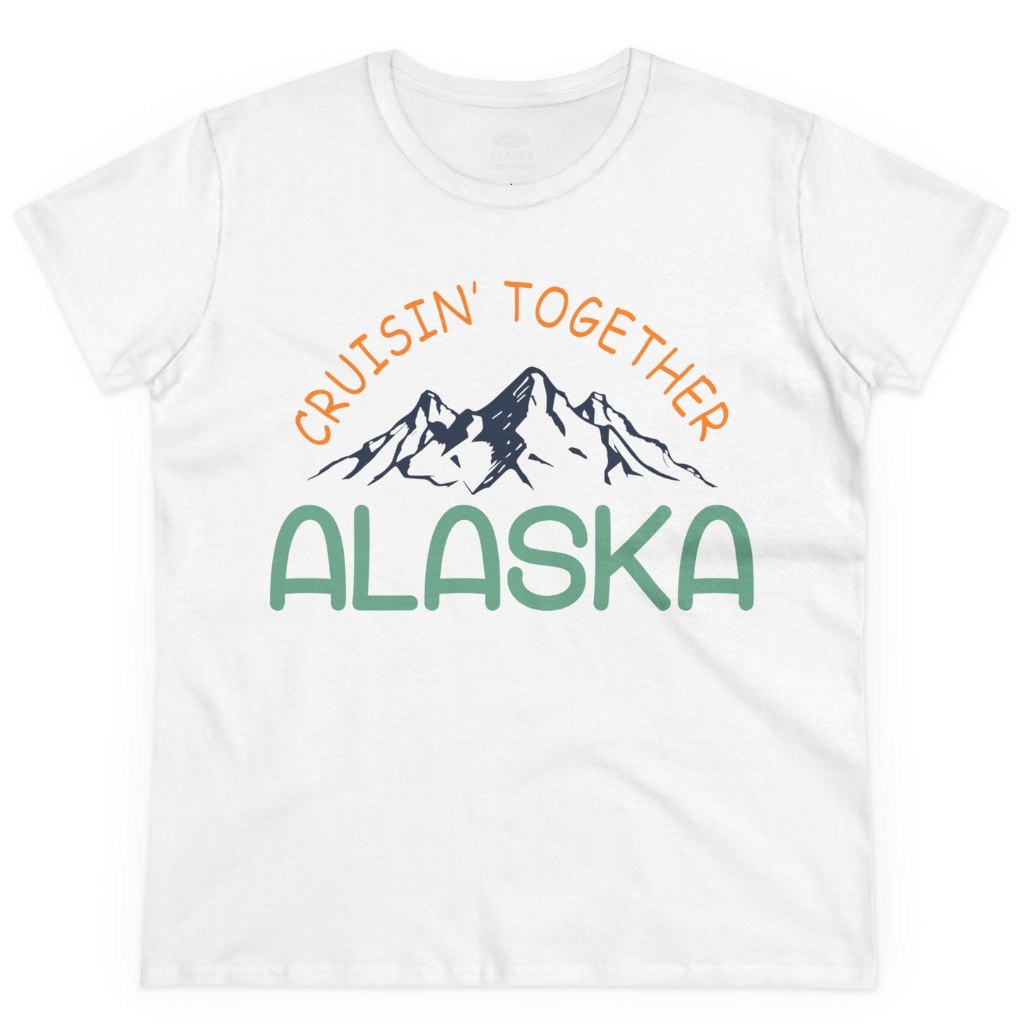 Cruisin Together Alaska Mountain Adventure Cruise Graphic Shirt — Ladies Tee Ladies T-Shirt – White – Alaska Cruise Shirts