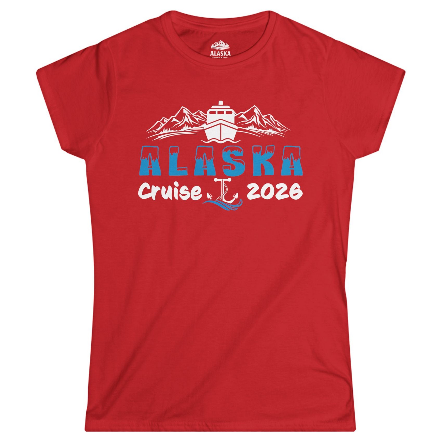 Alaska Cruise 2026 Shirt Ladies T-Shirt – Red – Alaska Cruise Shirts