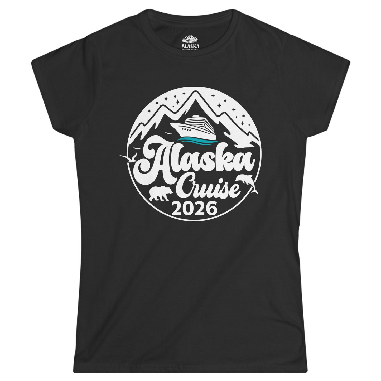 Alaska Cruise 2026 Shirt Ladies T-Shirt – Black – Alaska Cruise Shirts