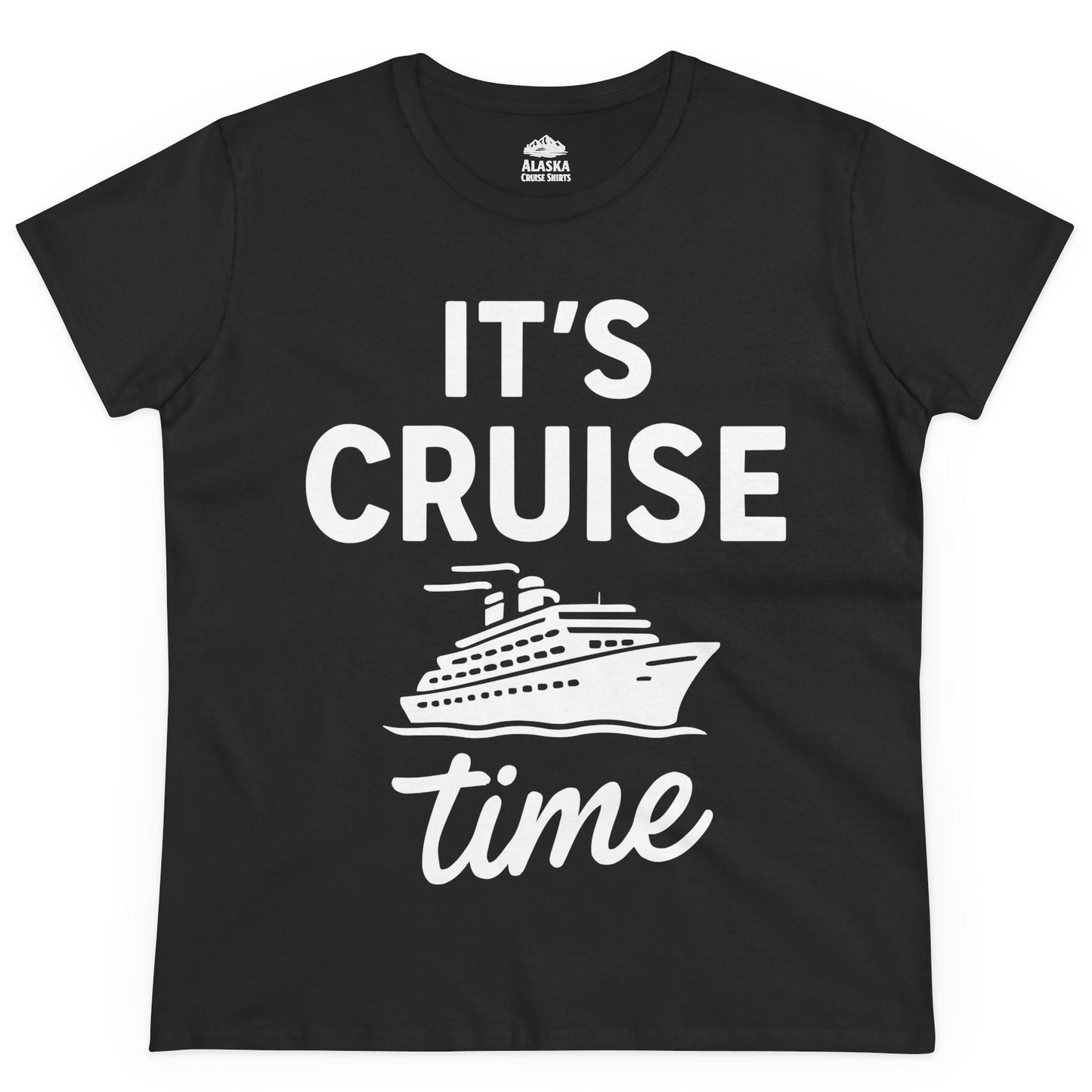 It’s Cruise Time Fun Graphic Cruise Shirt for Vacation Travelers — Ladies Tee Ladies T-Shirt – Black – Alaska Cruise Shirts