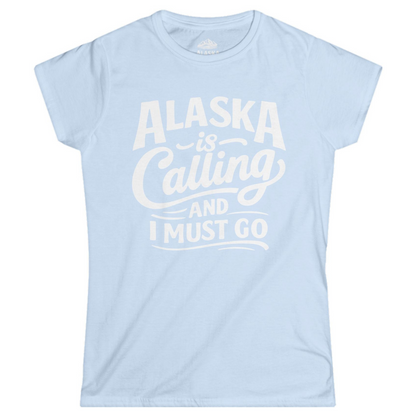 Alaska Is Calling Adventure Typography Shirt - Bold Travel Alaska Tee Ladies T-Shirt – Light Blue – Alaska Cruise Shirts