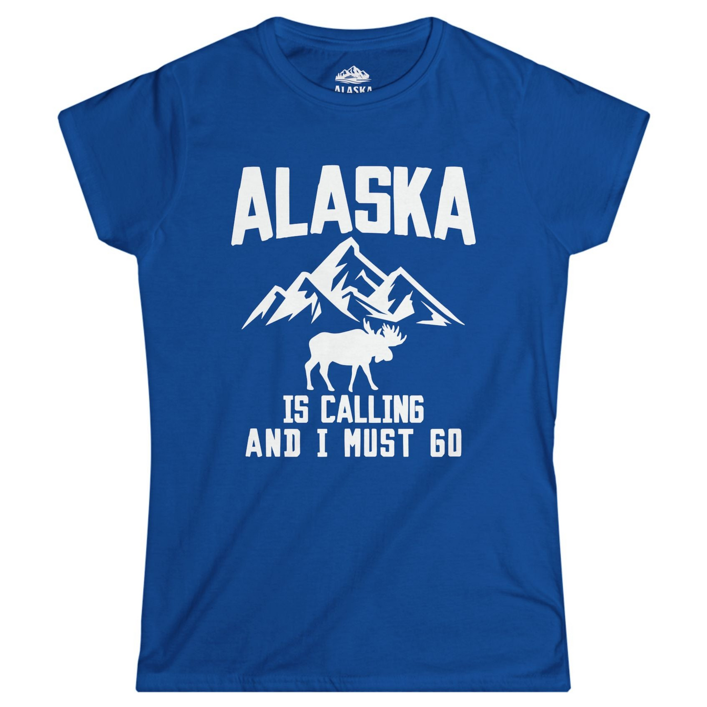 Alaska Is Calling Moose Mountains Adventure Silhouette Nature Shirt Ladies T-Shirt – Royal – Alaska Cruise Shirts