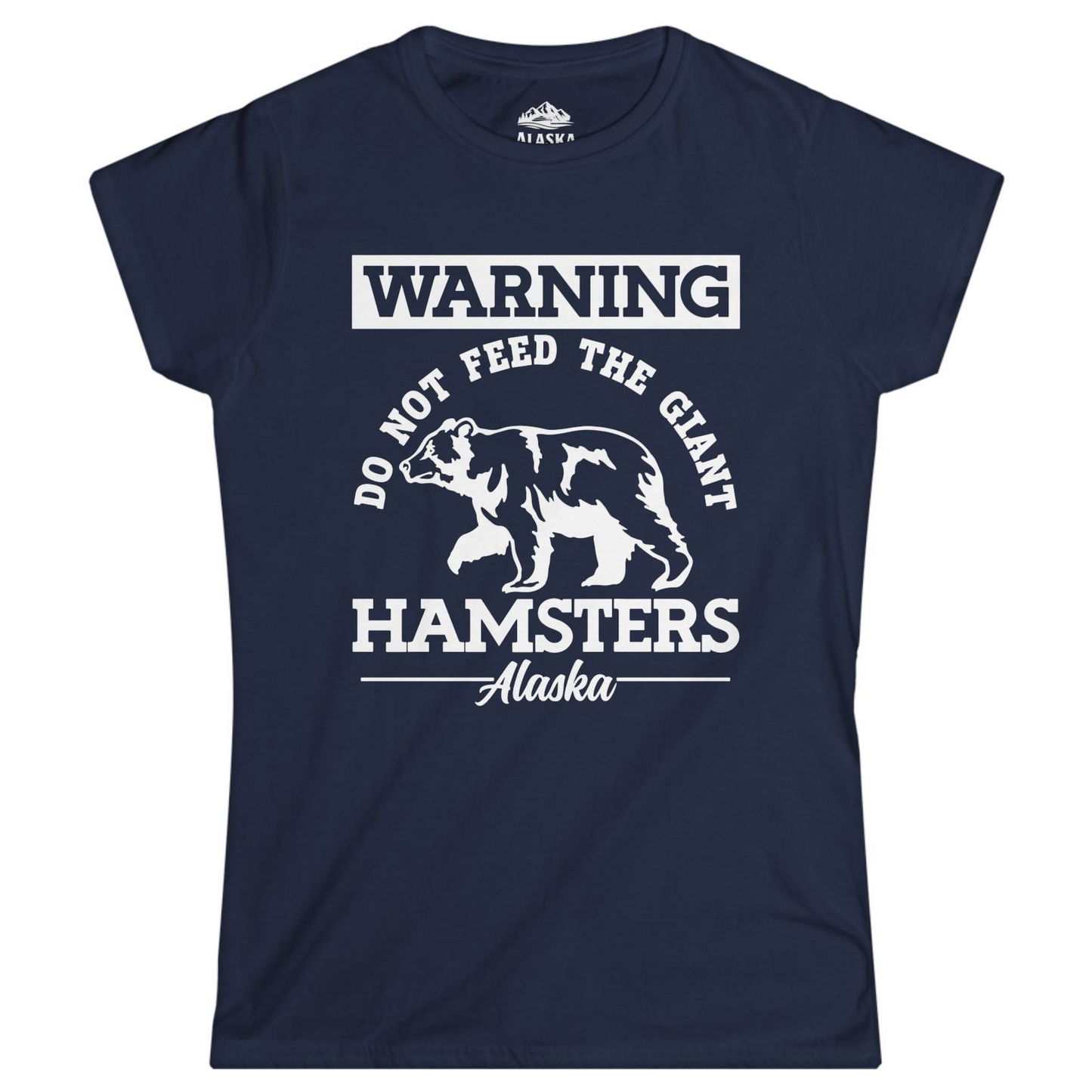 Funny Alaska Bear Warning Parody Do Not Feed the Giant Hamsters Shirt Ladies T-Shirt – Navy – Alaska Cruise Shirts