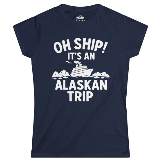 Oh Ship Alaskan Cruise Shirt - Funny Ship and Iceberg Travel Design Ladies T-Shirt – Navy – Alaska Cruise Shirts