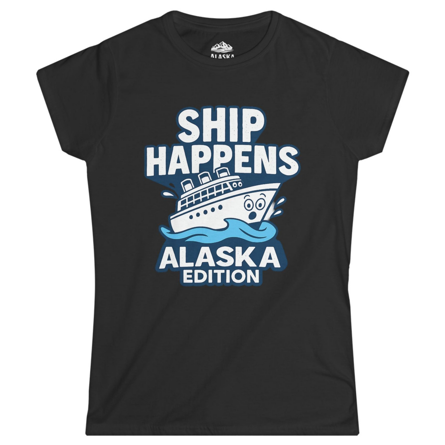 Ship Happens Alaska Cruise Shirt - Funny Cartoon Cruise Pun Tee Ladies T-Shirt – Black – Alaska Cruise Shirts
