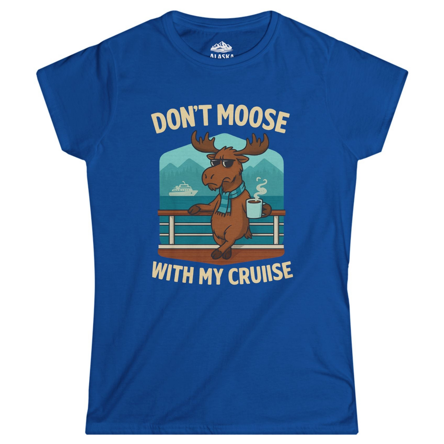 Funny Moose on Alaska Cruise Ship Shirt - Coffee Mountains Cartoon Tee Ladies T-Shirt – Royal – Alaska Cruise Shirts