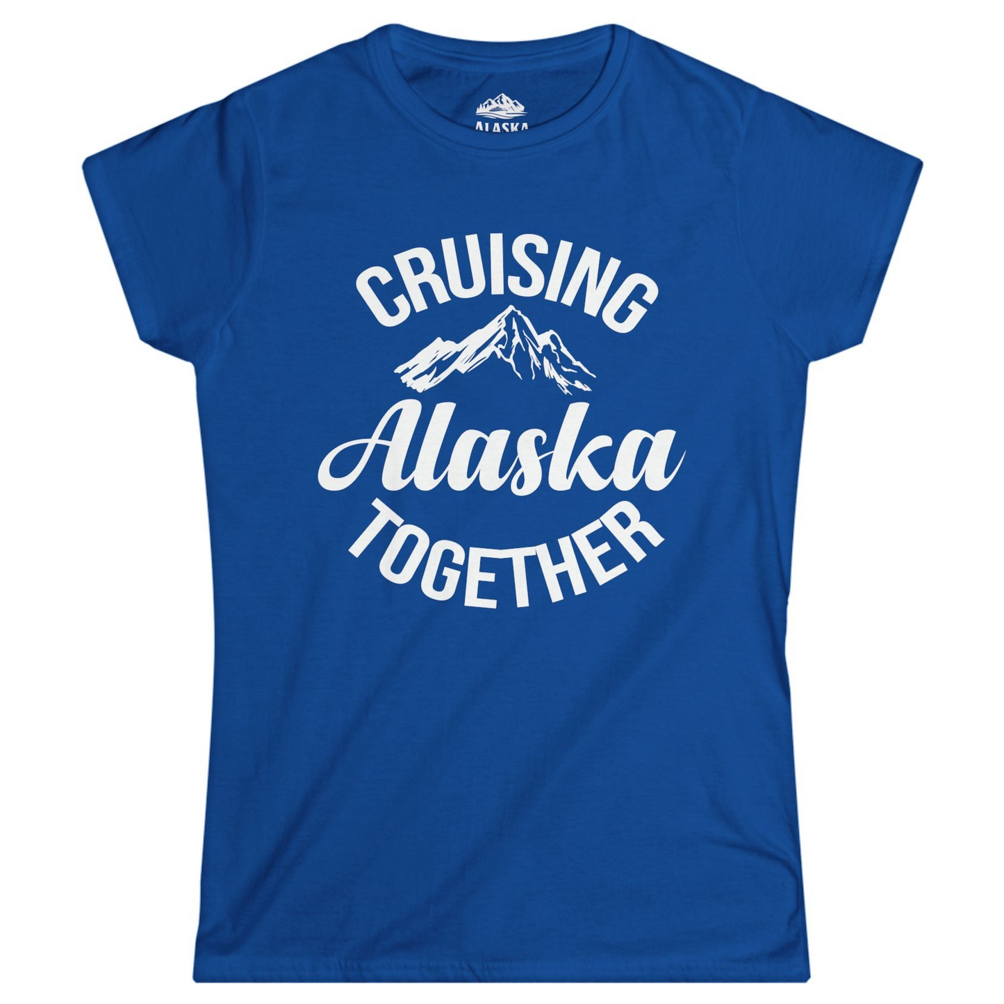 Cruising Alaska Together Mountain Adventure Travel Couples Shirt Ladies T-Shirt – Royal – Alaska Cruise Shirts