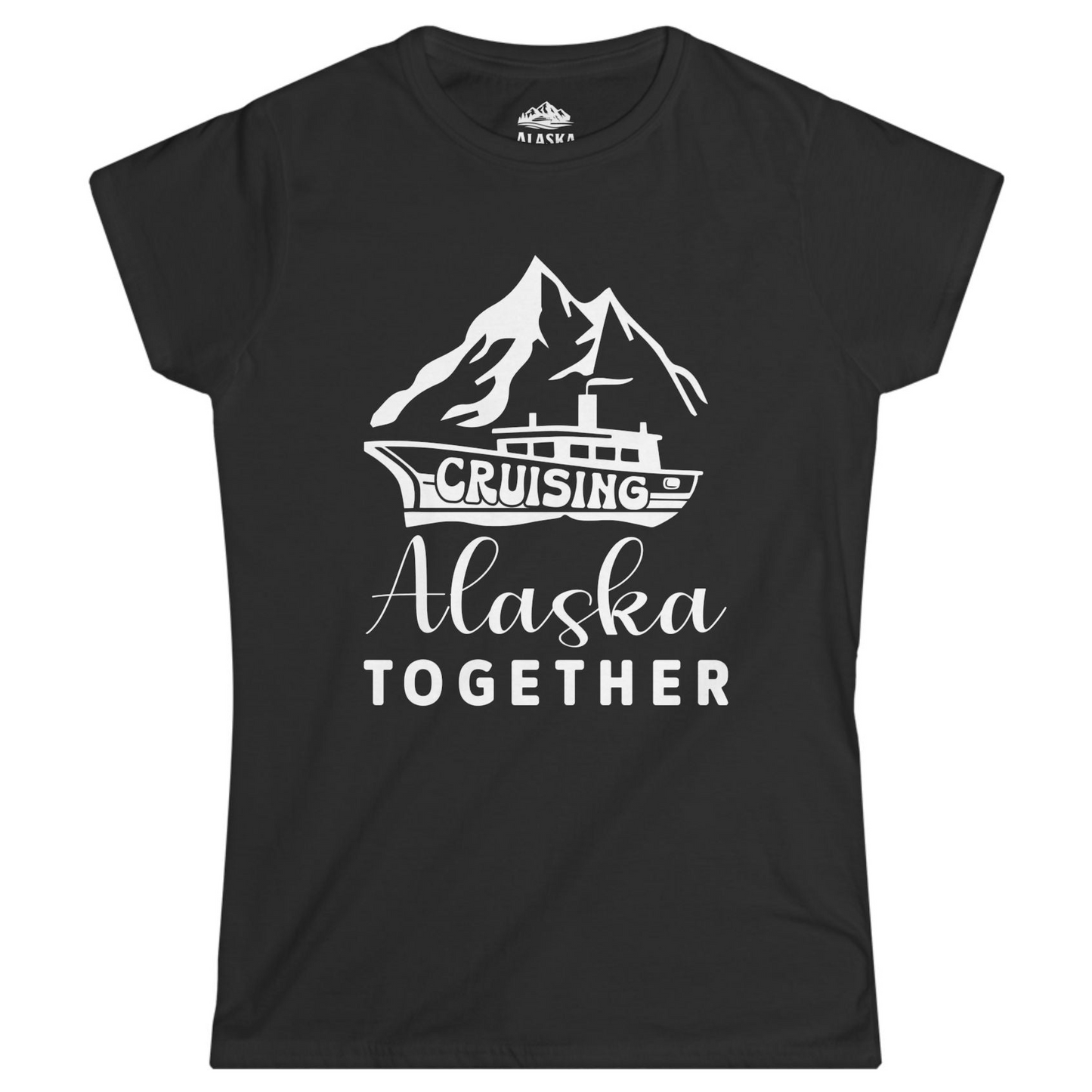 Cruising Alaska Together Mountains and Ship Family Cruise Shirt Ladies T-Shirt – Black – Alaska Cruise Shirts
