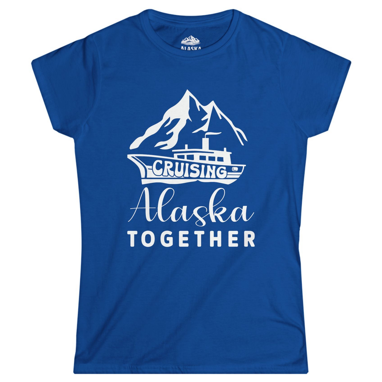 Cruising Alaska Together Mountains and Ship Family Cruise Shirt Ladies T-Shirt – Royal – Alaska Cruise Shirts