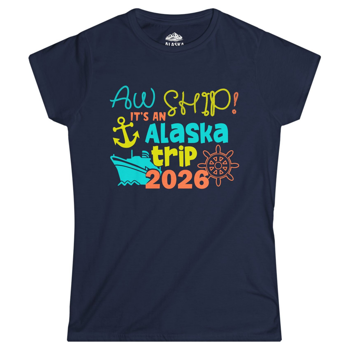 Alaska Trip 2026 Shirt Fun Nautical Cruise Family Group Matching Tee Ladies T-Shirt – Navy – Alaska Cruise Shirts
