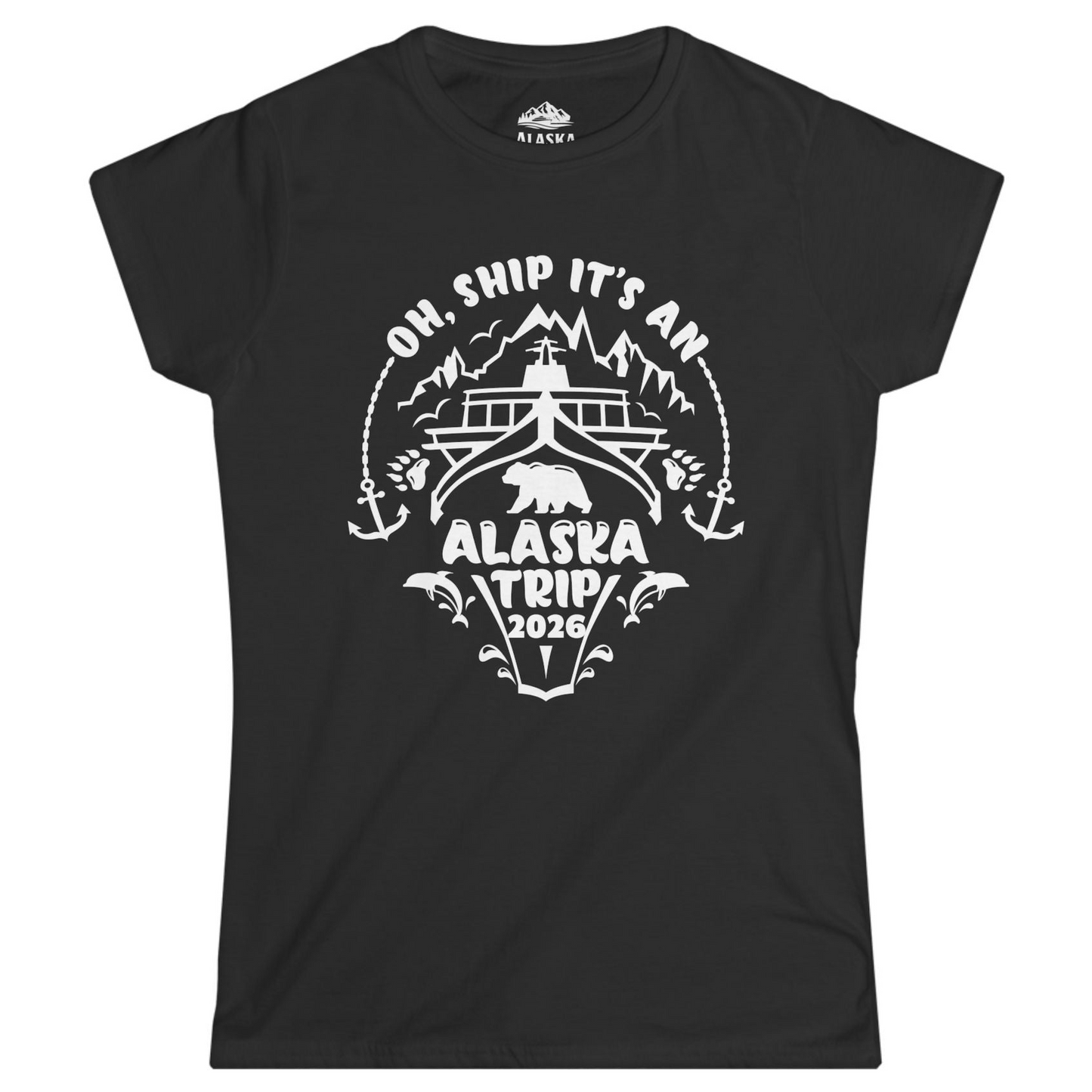 Oh Ship It’s an Alaska Trip 2026 Cruise and Wildlife Shirt Ladies T-Shirt – Black – Alaska Cruise Shirts