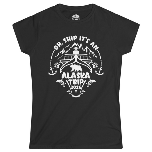 Oh Ship It’s an Alaska Trip 2026 Cruise and Wildlife Shirt Ladies T-Shirt – Black – Alaska Cruise Shirts