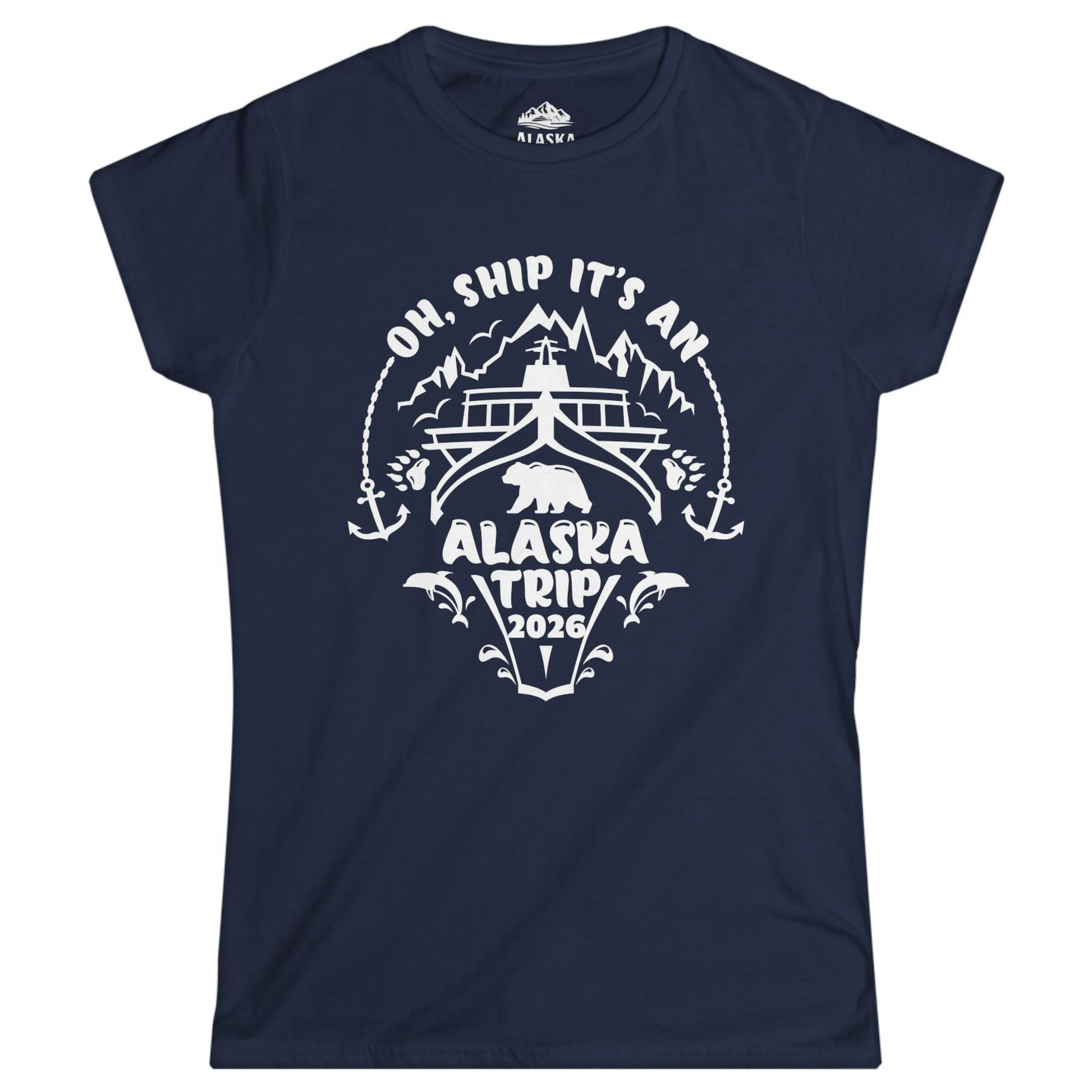 Oh Ship It’s an Alaska Trip 2026 Cruise and Wildlife Shirt Ladies T-Shirt – Navy – Alaska Cruise Shirts