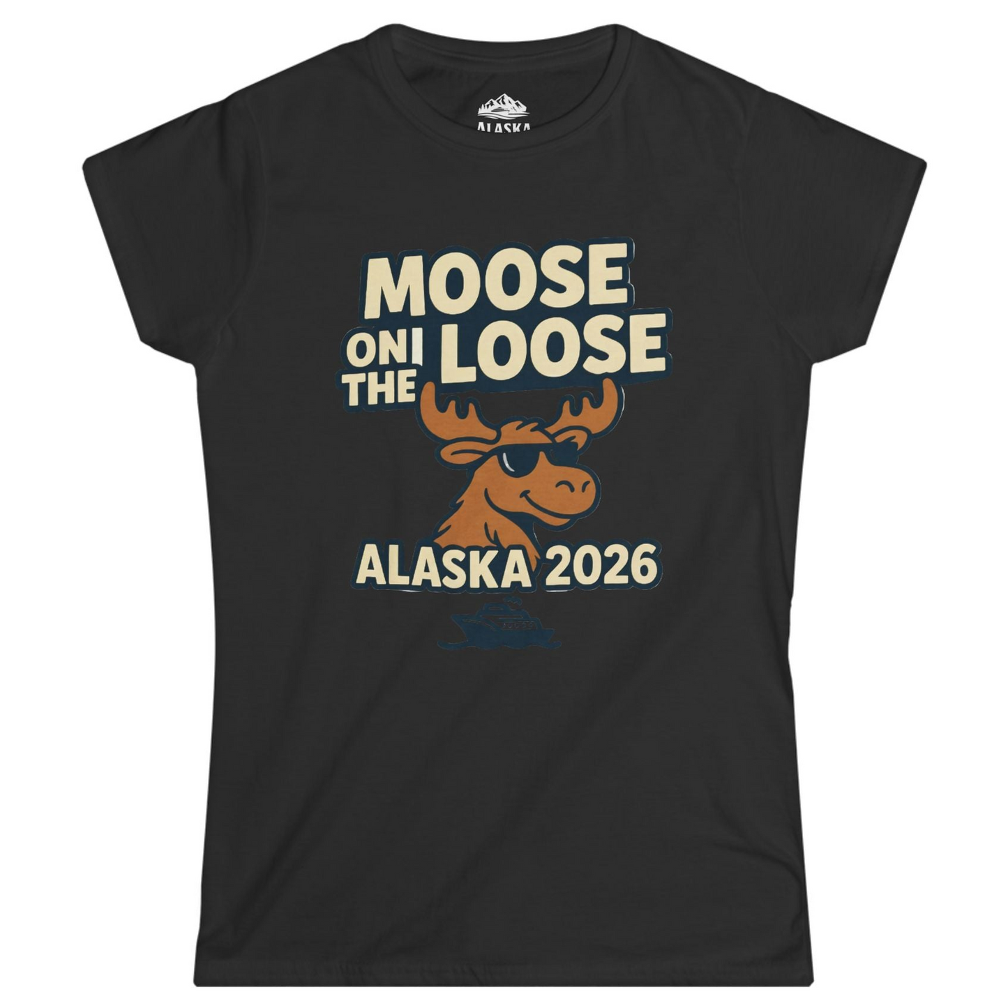 Moose on the Loose Alaska 2026 Cruise Cartoon Funny Shirt Ladies T-Shirt – Black – Alaska Cruise Shirts