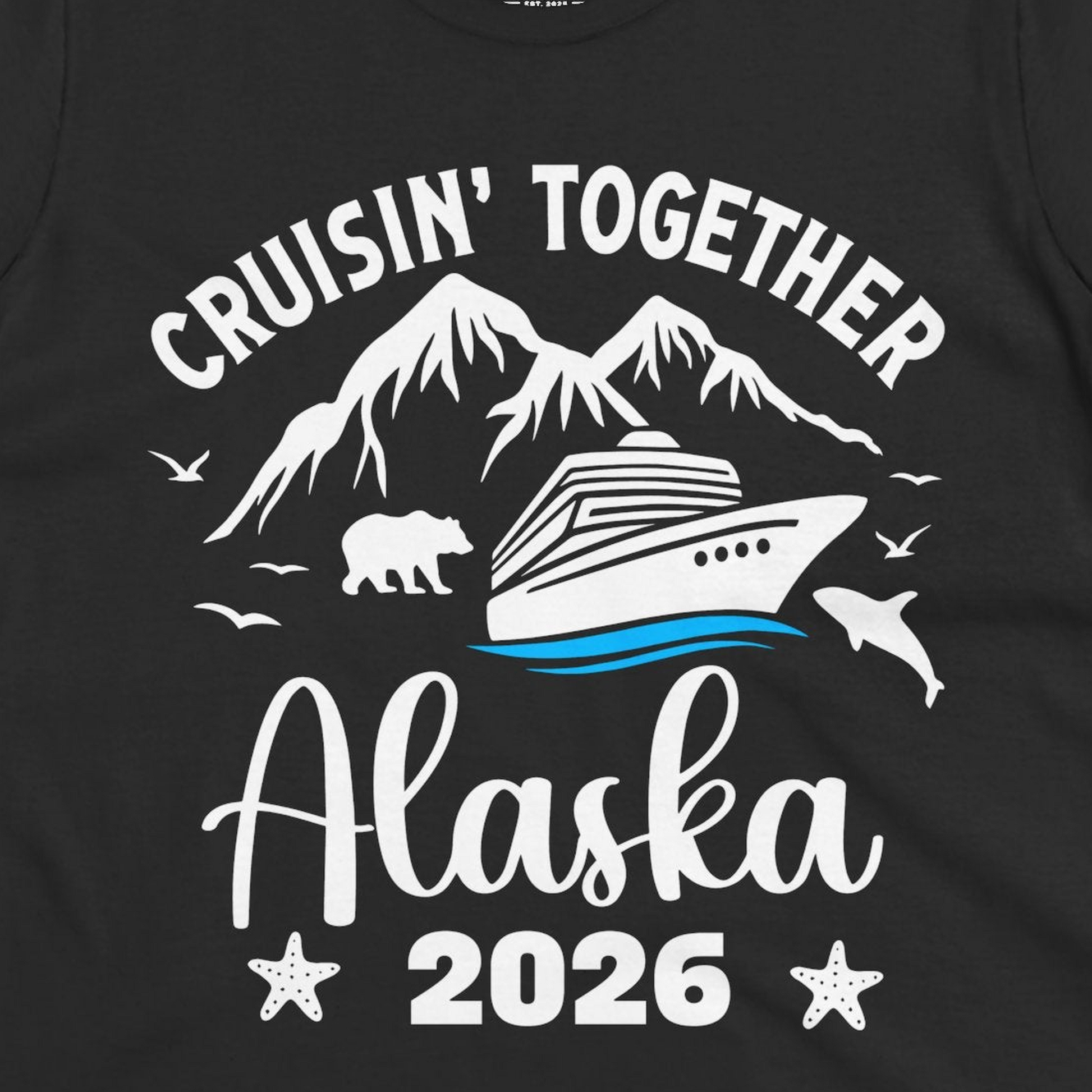 Alaska Cruise Adventure 2026 Shirt Ladies T-Shirt – Black – Alaska Cruise Shirts Close Up