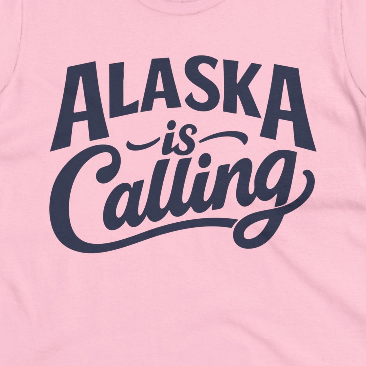 Alaska Is Calling Shirt Ladies T-Shirt – Light Pink – Alaska Cruise Shirts Close Up