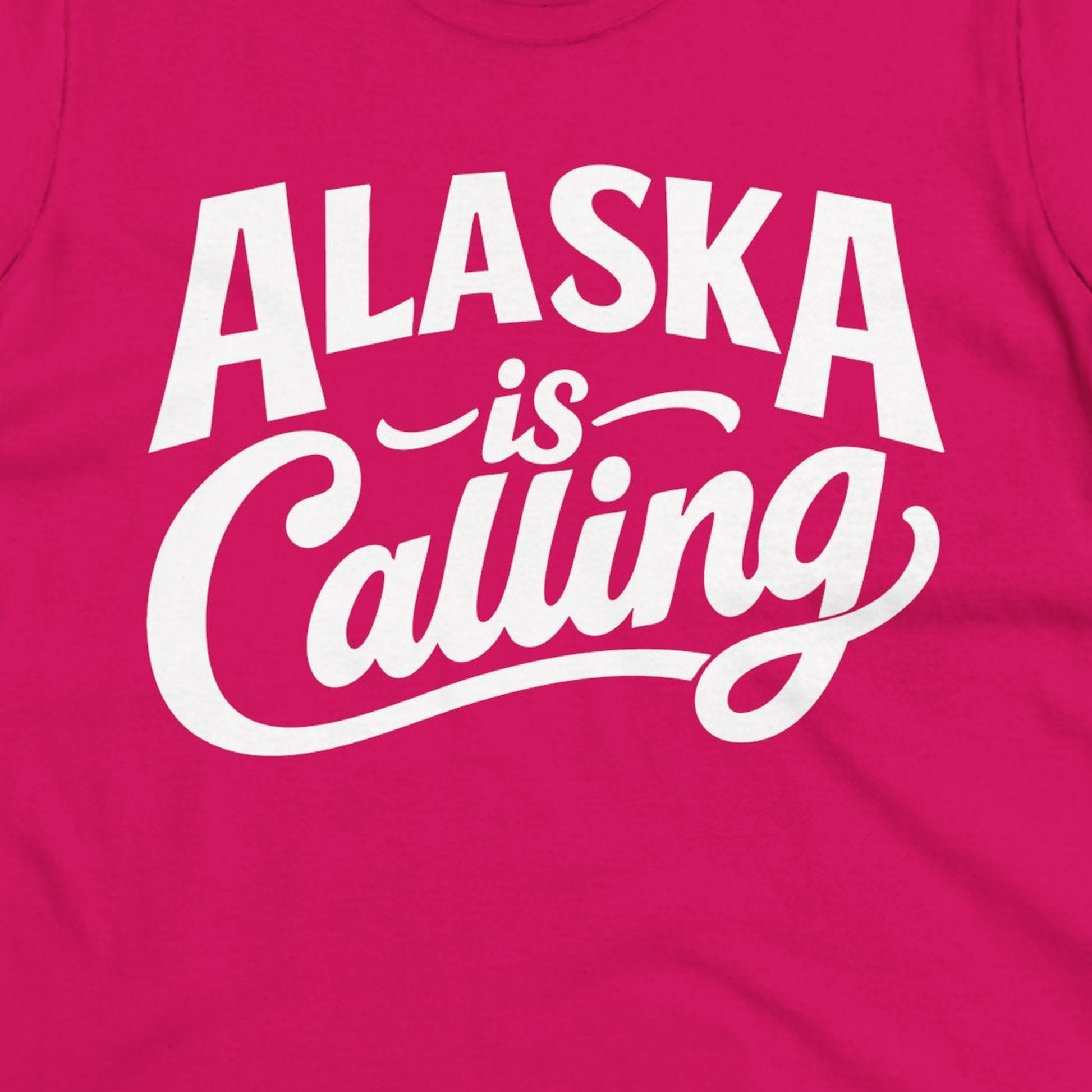 Alaska Is Calling Shirt Ladies T-Shirt – Heliconia – Alaska Cruise Shirts Close Up