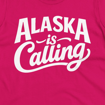 Alaska Is Calling Shirt Ladies T-Shirt – Heliconia – Alaska Cruise Shirts Close Up