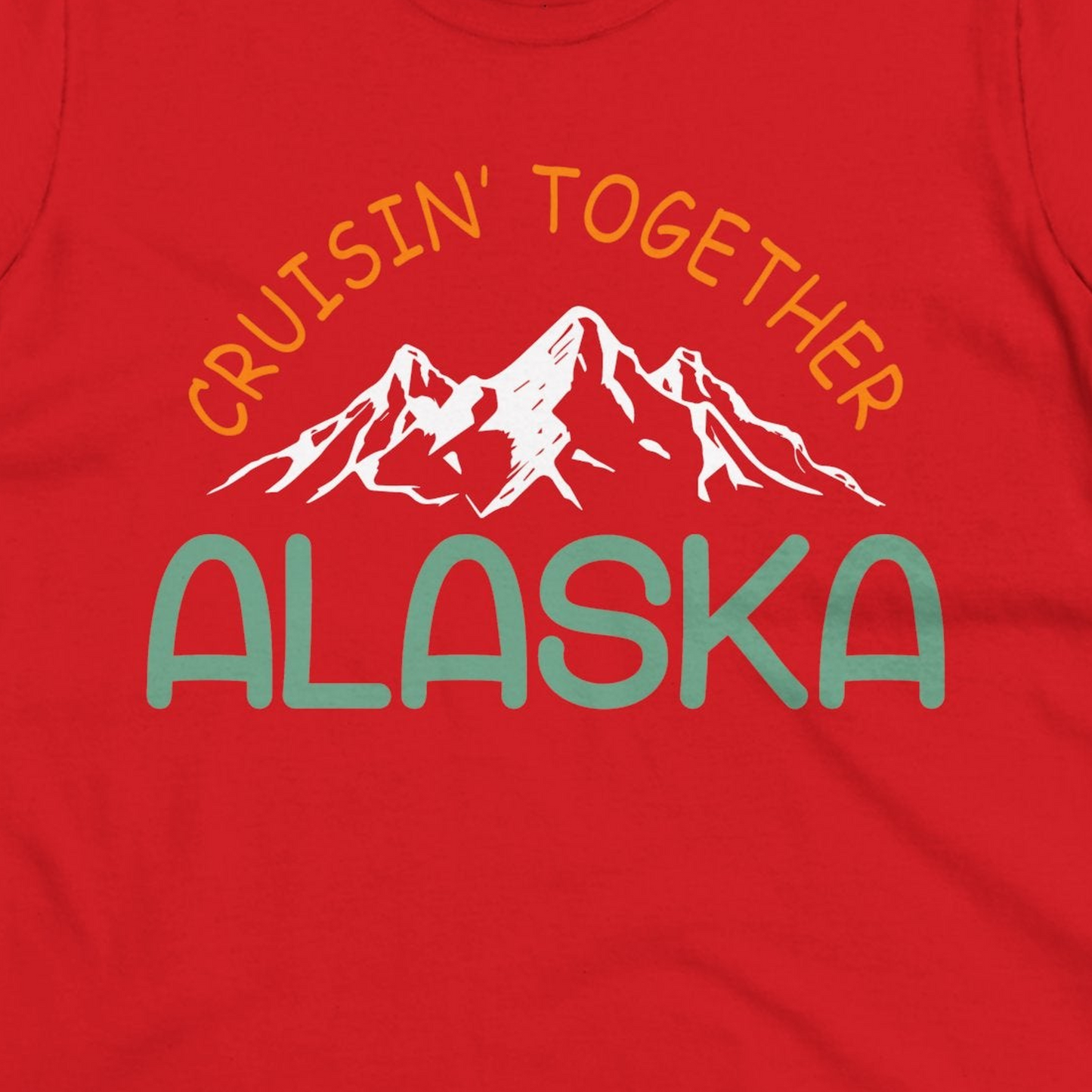 Cruisin Together Alaska Mountain Adventure Cruise Graphic Shirt — Ladies Tee Ladies T-Shirt – Red – Alaska Cruise Shirts Close Up