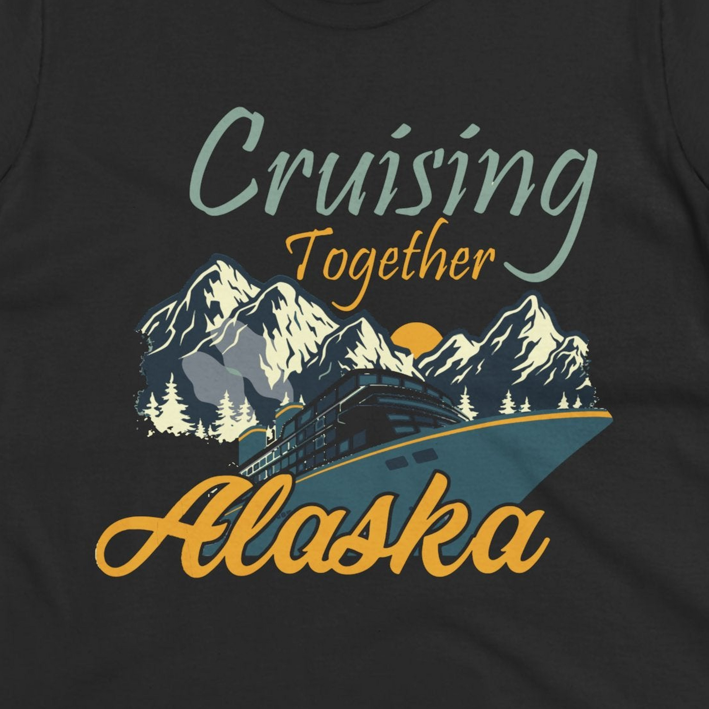 Cruising Together Alaska Mountains Family Alaska Cruise Adventure Shirt — Ladies Tee Ladies T-Shirt – Black – Alaska Cruise Shirts Close Up