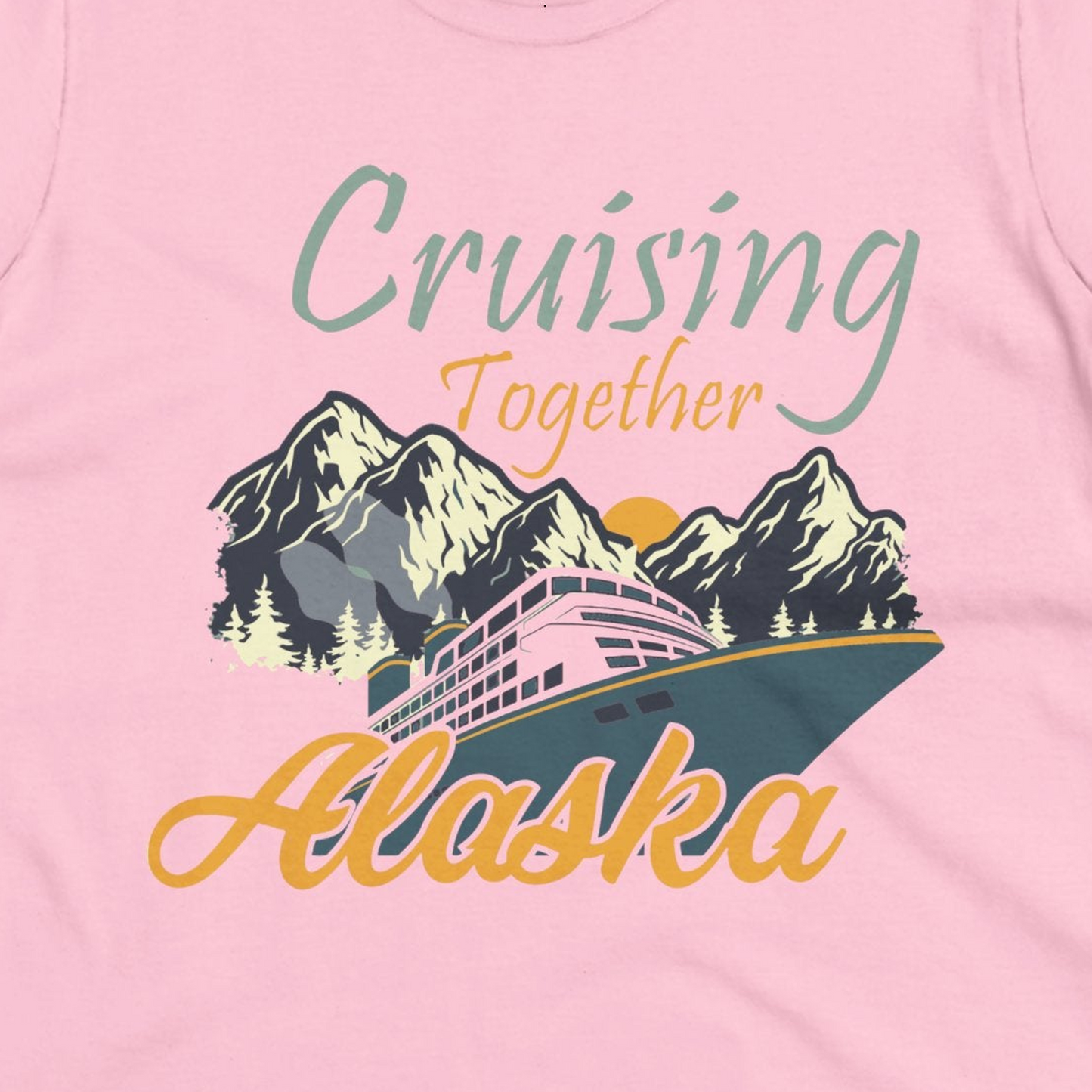 Cruising Together Alaska Mountains Family Alaska Cruise Adventure Shirt — Ladies Tee Ladies T-Shirt – Light Pink – Alaska Cruise Shirts Close Up