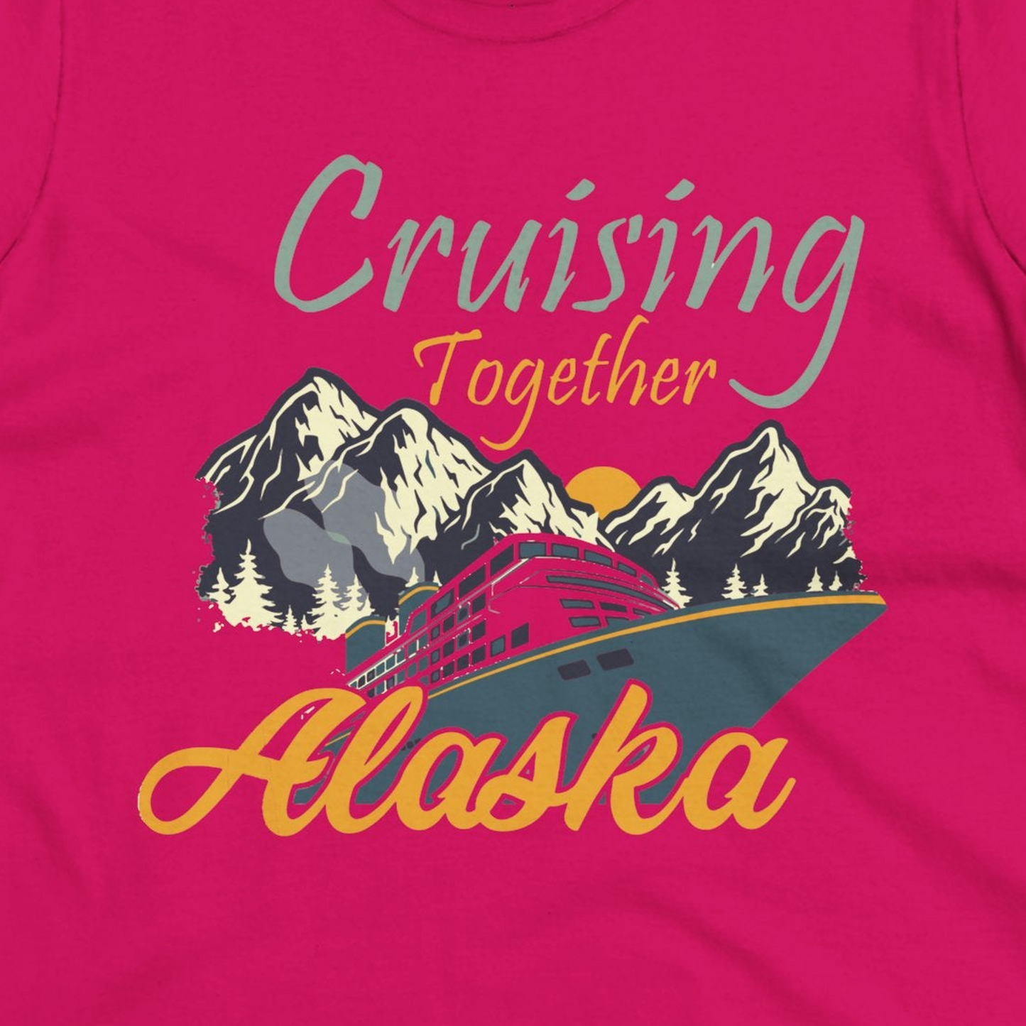 Cruising Together Alaska Mountains Family Alaska Cruise Adventure Shirt — Ladies Tee Ladies T-Shirt – Heliconia – Alaska Cruise Shirts Close Up