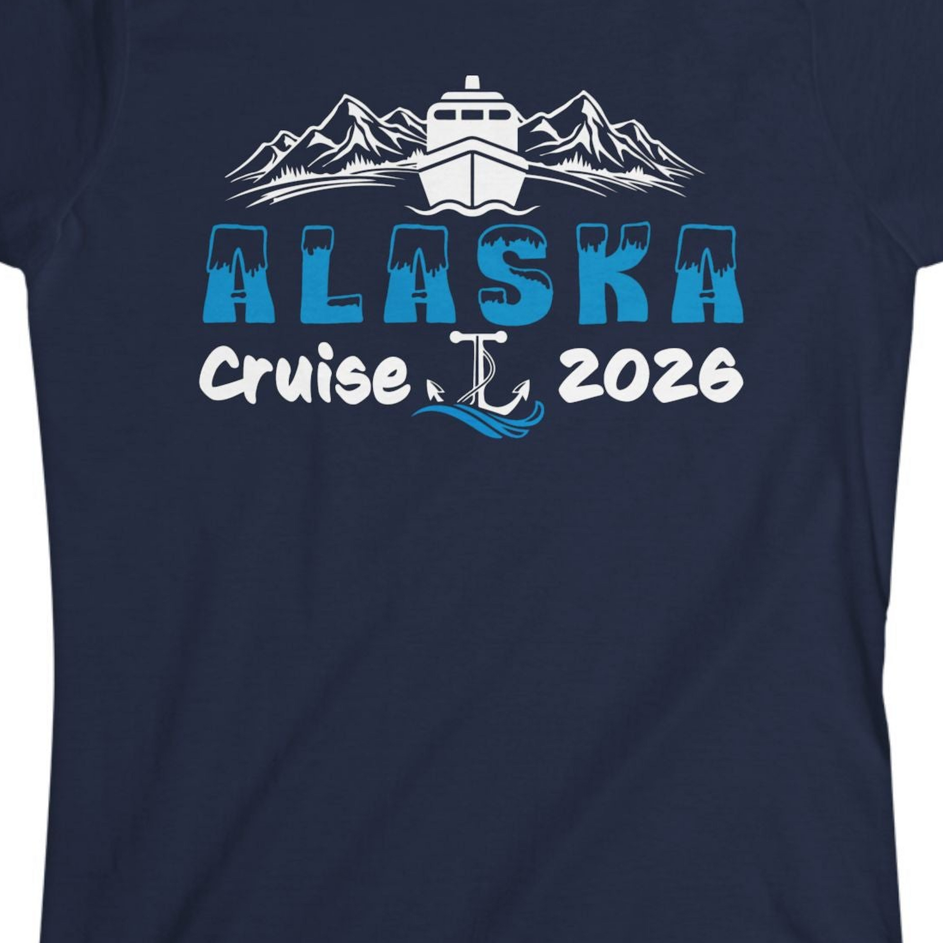 Alaska Cruise 2026 Shirt Ladies T-Shirt – Navy – Alaska Cruise Shirts Close Up