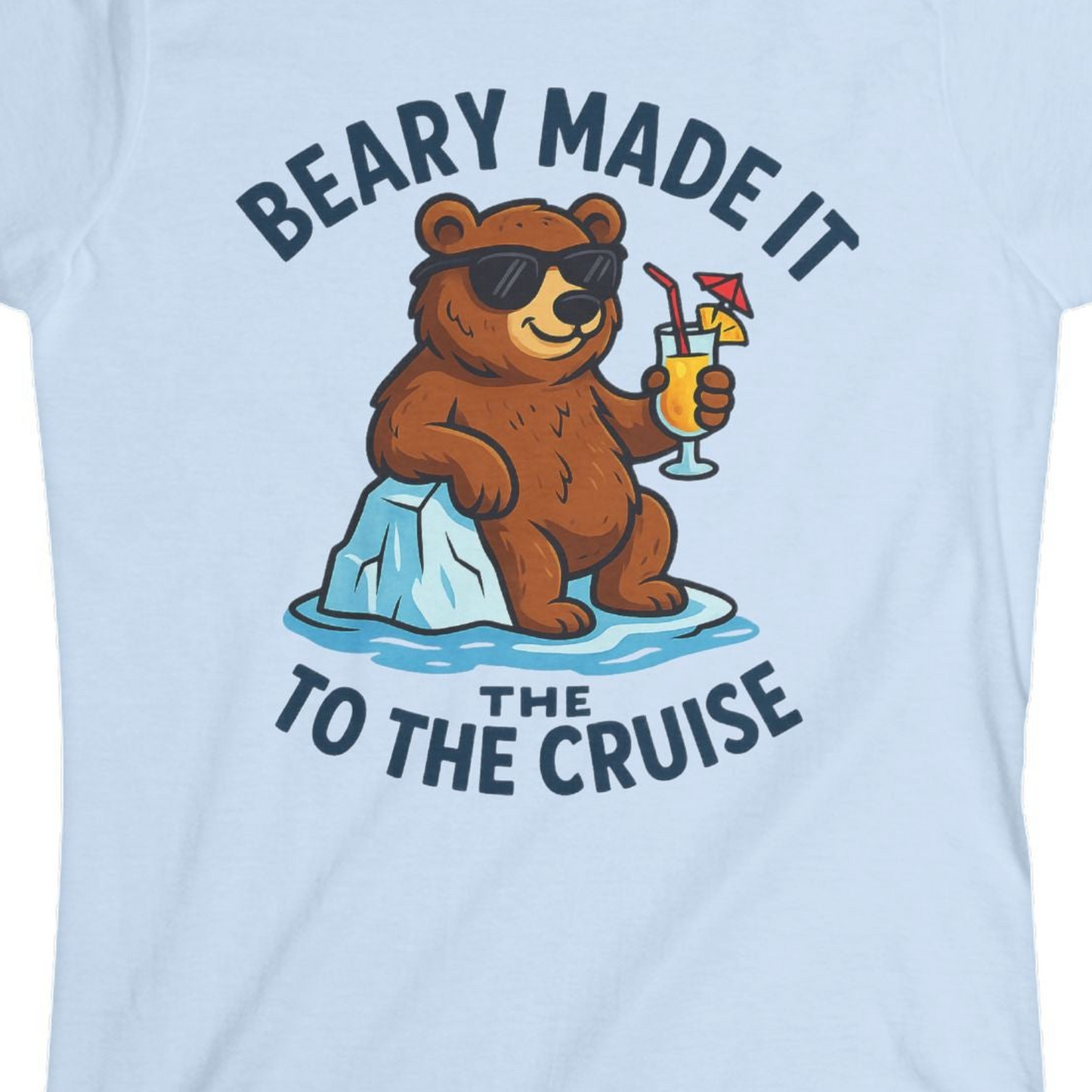 Funny Cruise Bear Shirt Ladies T-Shirt – Light Blue – Alaska Cruise Shirts Close Up