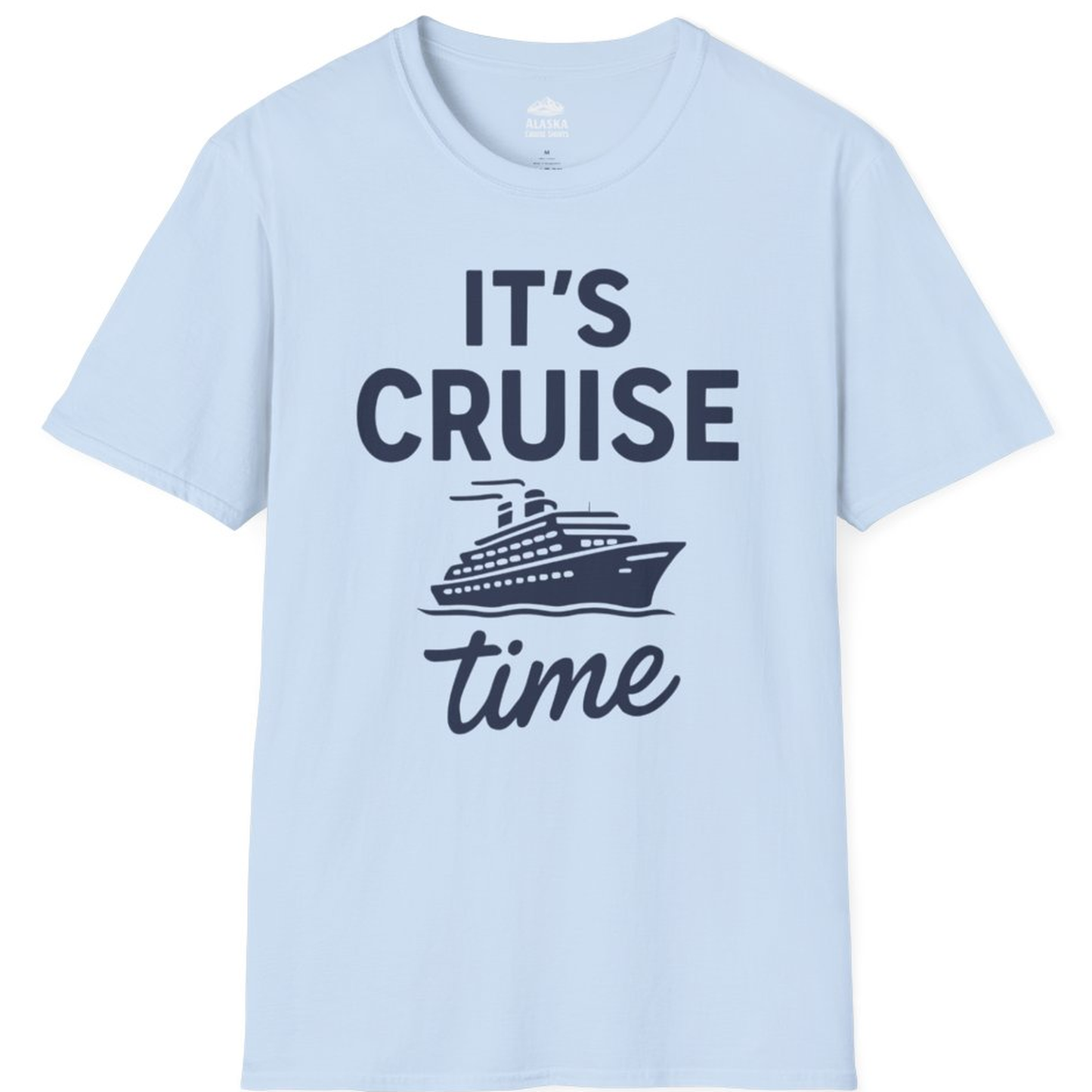 It’s Cruise Time Fun Graphic Cruise Shirt for Vacation Travelers – Light Blue – Alaska Cruise Shirts
