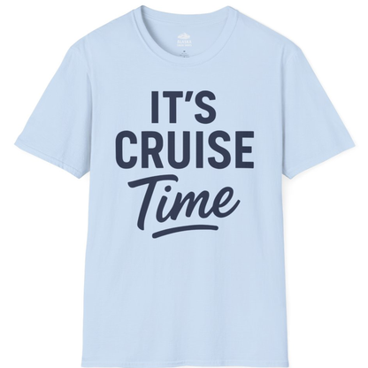 It’s Cruise Time Vacation Shirt for Cruise Lovers and Travelers – Light Blue – Alaska Cruise Shirts