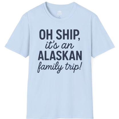 Funny Alaska Family Cruise Trip Statement Vacation Shirt – Light Blue – Alaska Cruise Shirts