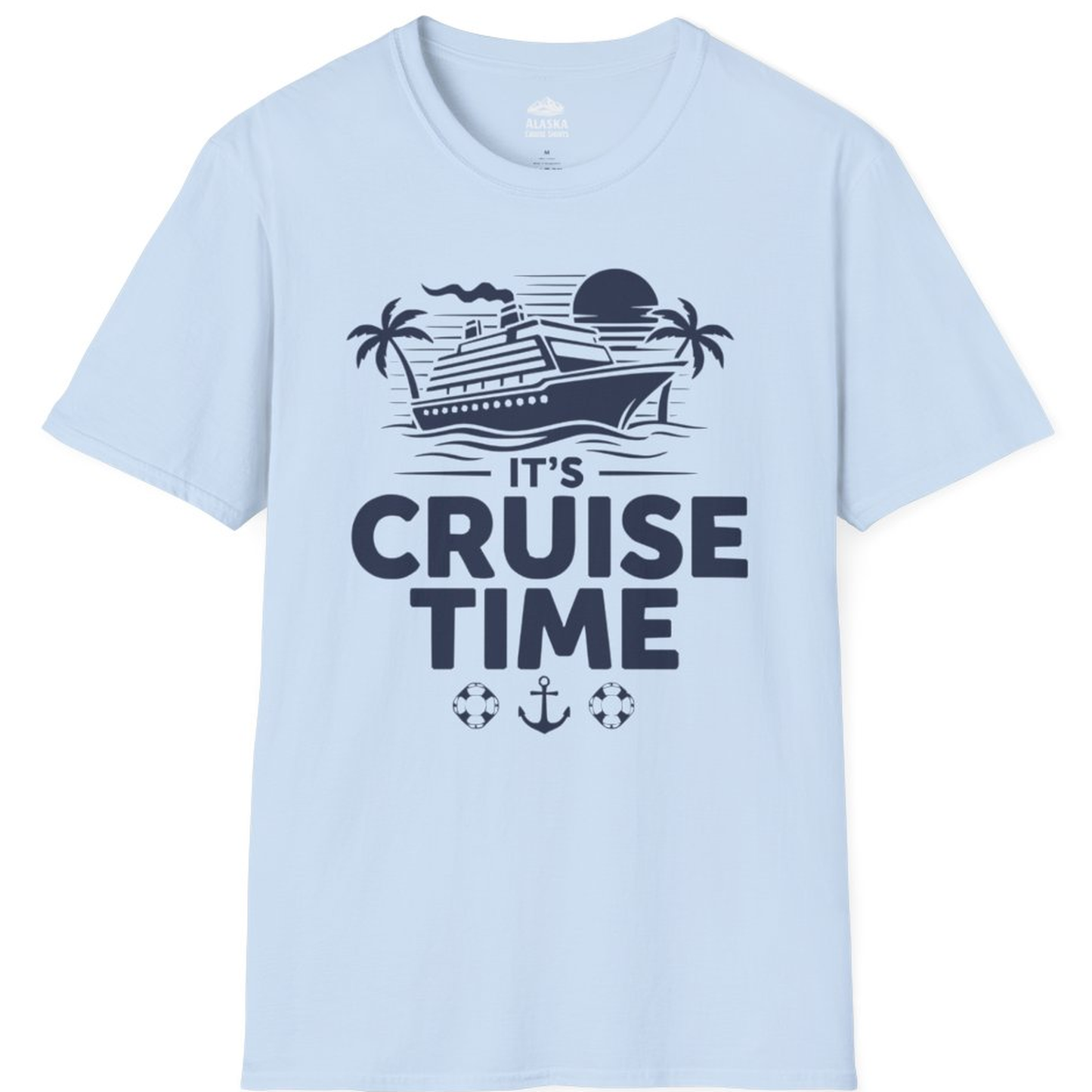 It’s Cruise Time Bold Nautical Vacation Shirt for Cruise Enthusiasts – Light Blue – Alaska Cruise Shirts