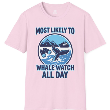 Most Likely To Whale Watch All Day Alaska Cruise Shirt – Light Pink – Alaska Cruise Shirts