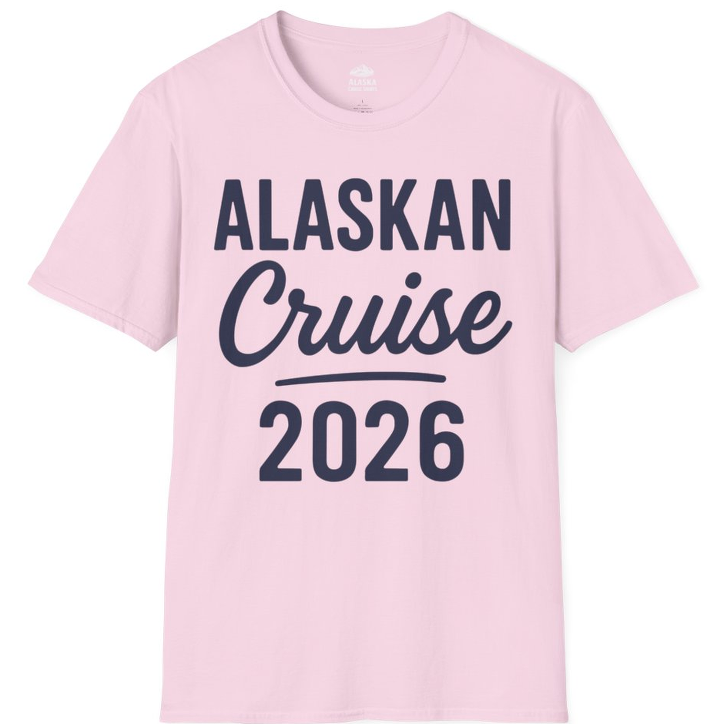 Alaskan Cruise 2026 Bold Script Vacation Group Travel Shirt – Light Pink – Alaska Cruise Shirts