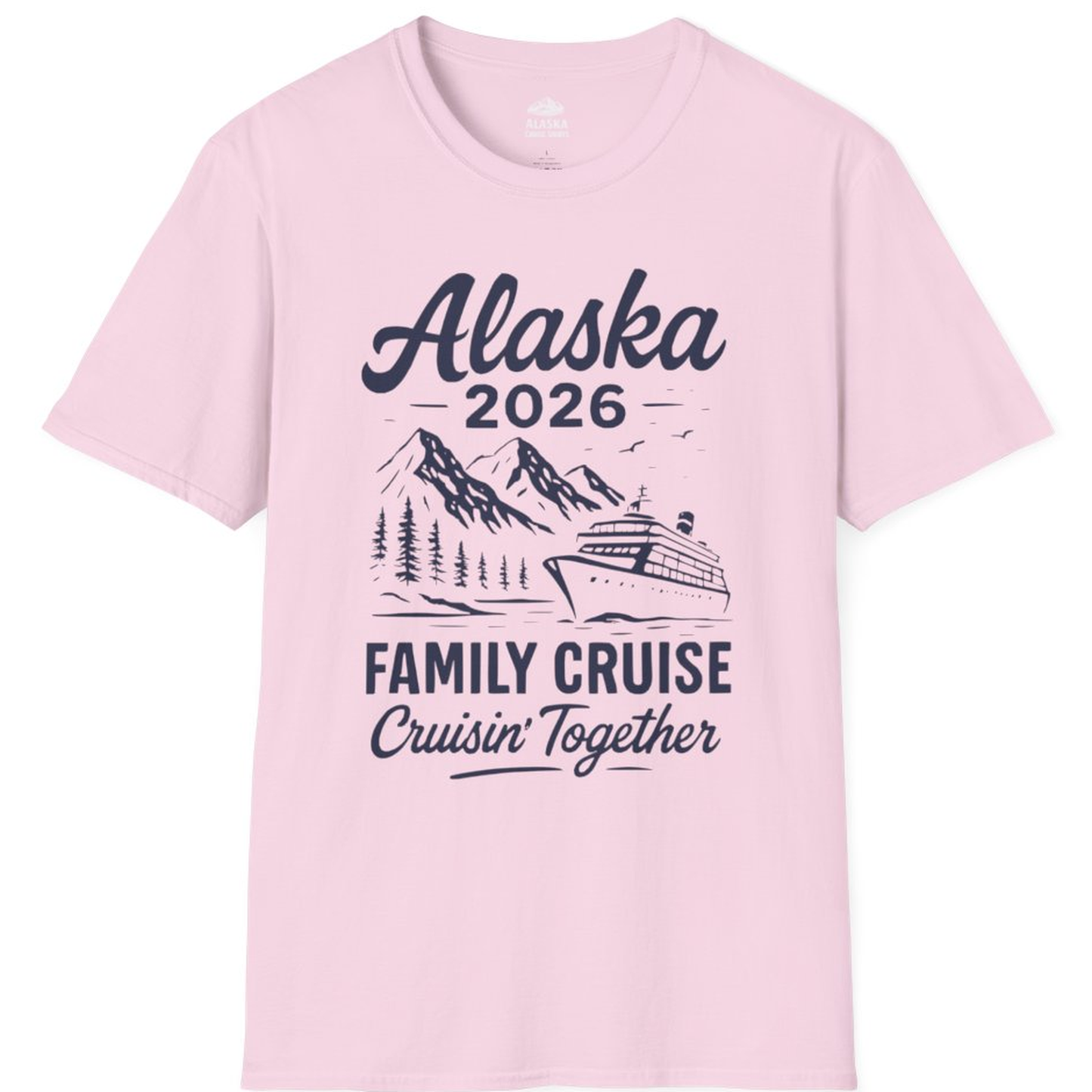 Alaska Family Cruise 2026 Cruisin Together Matching Shirt – Light Pink – Alaska Cruise Shirts