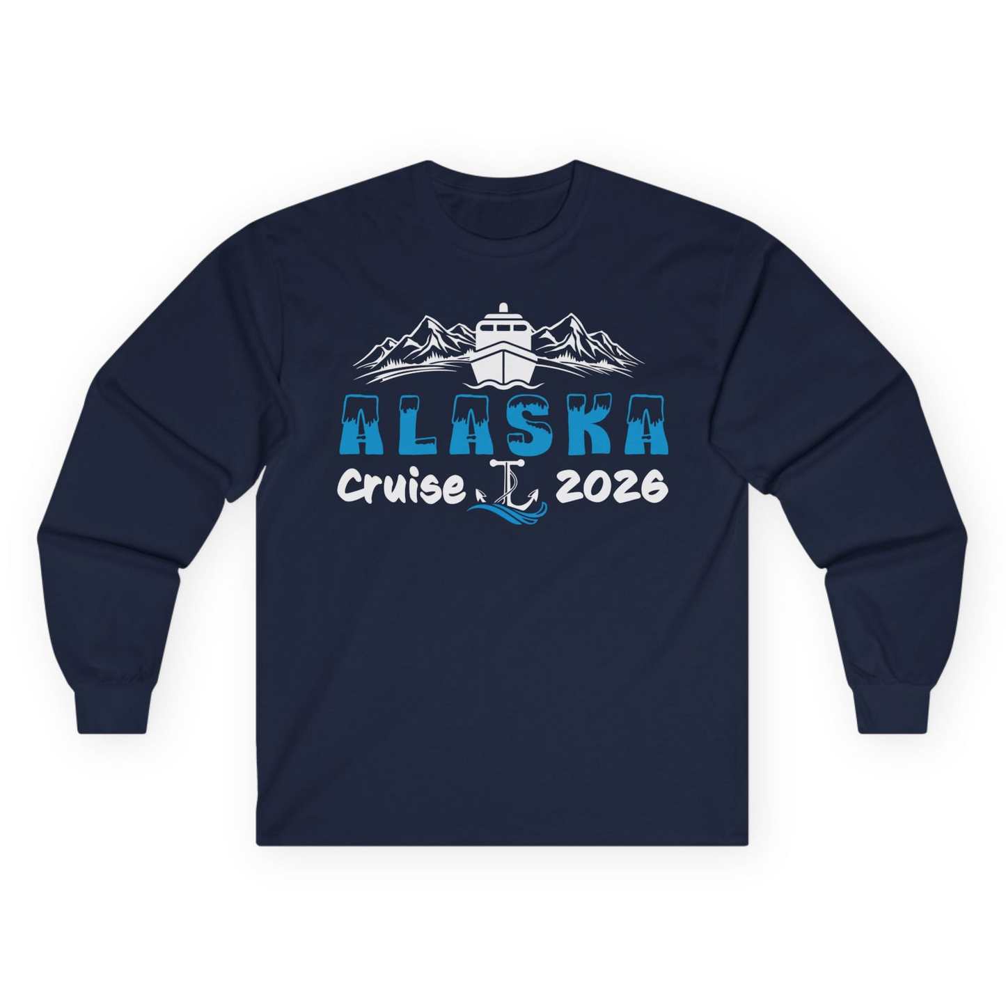 Alaska Cruise 2026 Shirt Long Sleeve Shirt – Alaska Cruise Shirts