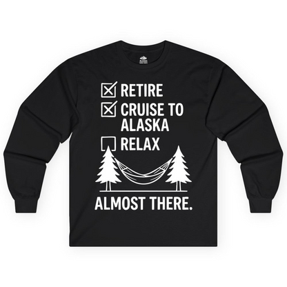 Alaska Cruise Retirement Checklist Shirt Long Sleeve Shirt – Alaska Cruise Shirts