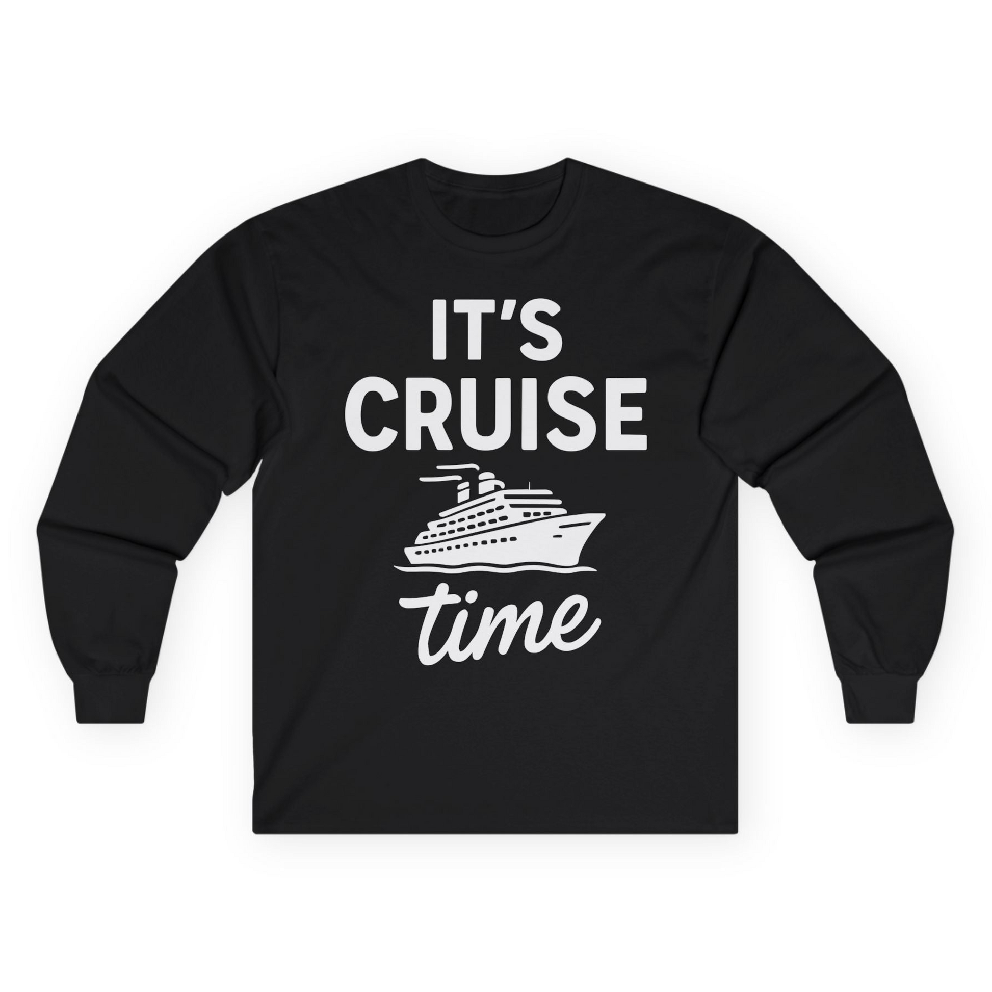 It’s Cruise Time Fun Graphic Cruise Shirt for Vacation Travelers — Long Sleeve Long Sleeve Shirt – Alaska Cruise Shirts