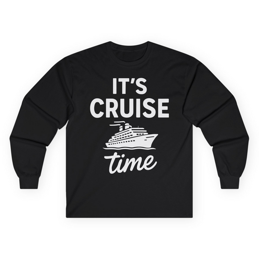 It’s Cruise Time Fun Graphic Cruise Shirt for Vacation Travelers — Long Sleeve Long Sleeve Shirt – Alaska Cruise Shirts