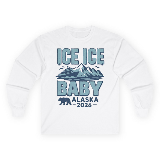 Ice Ice Baby Alaska Cruise Shirt Long Sleeve Shirt – Alaska Cruise Shirts