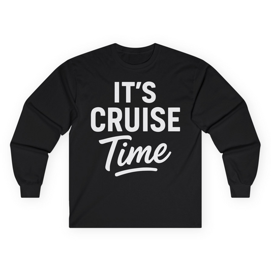 It’s Cruise Time Vacation Shirt for Cruise Lovers and Travelers — Long Sleeve Long Sleeve Shirt – Alaska Cruise Shirts