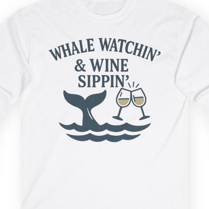 Whale Watching and Wine Sippin Shirt Long Sleeve Shirt – Alaska Cruise Shirts Close Up