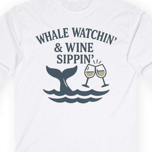 Whale Watching and Wine Sippin Shirt Long Sleeve Shirt – Alaska Cruise Shirts Close Up