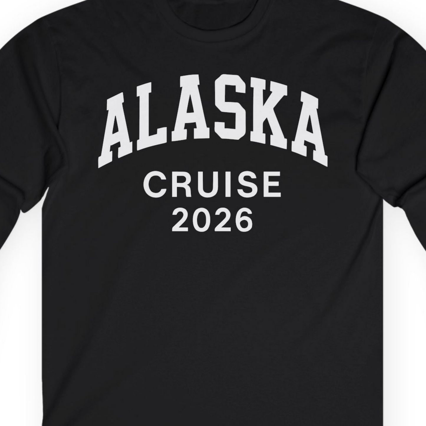 Alaska Cruise 2026 Bold Collegiate Vacation Travel Shirt — Long Sleeve Long Sleeve Shirt – Alaska Cruise Shirts Close Up